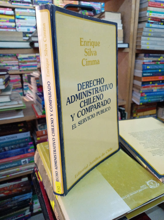 DERECHO ADMINISTRATIVO CHILENO Y COMPARADO EL SERVICIO PUBLICO POR ENRIQUE SILVA CIMMA USADO DERECHO LITERARIO 207