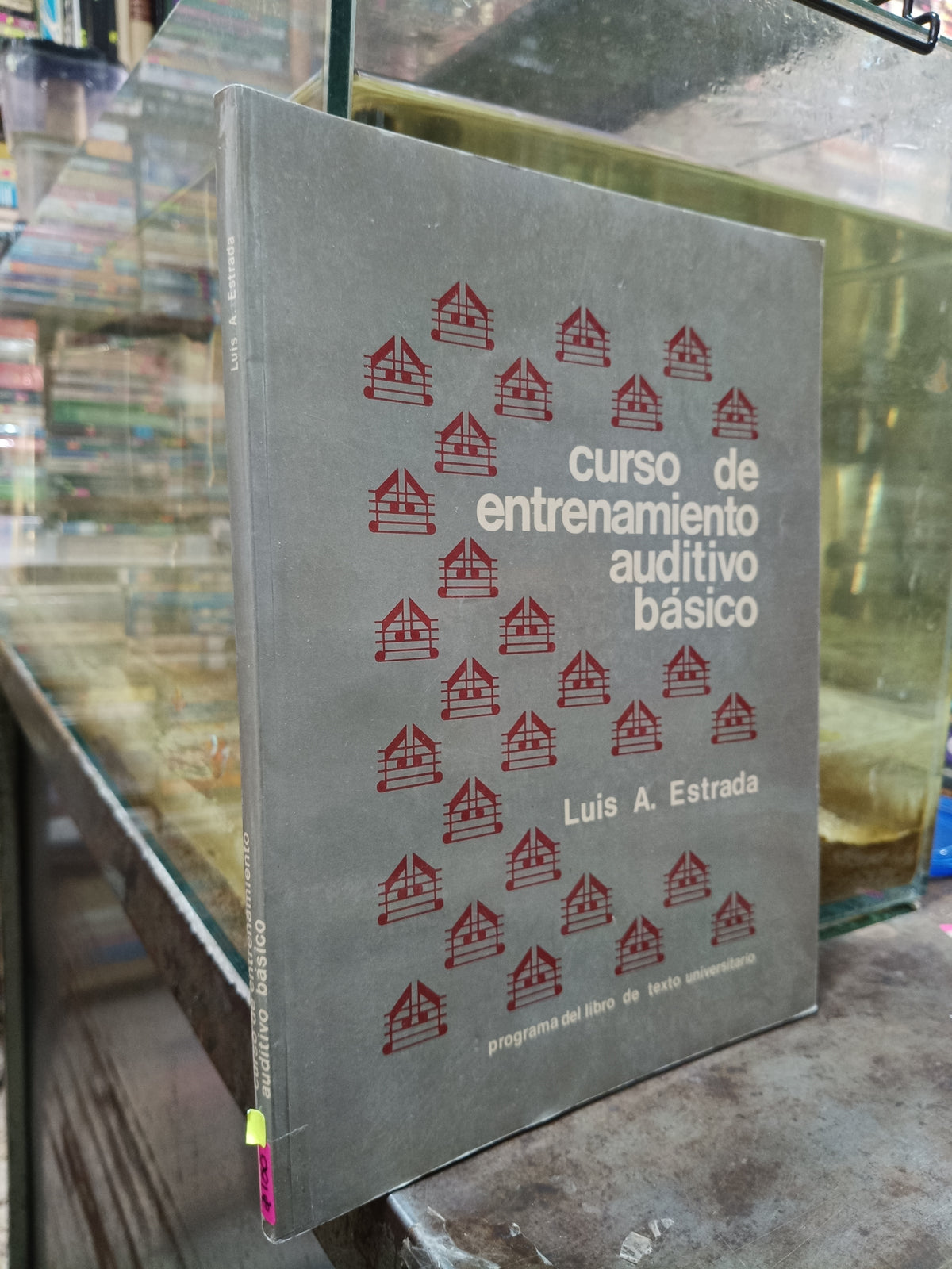 CURSO DE ENTRENAMIENTO AUDITIVO BASICO POR LUIS A. ESTRADA USADO MUSICA ALDAMA