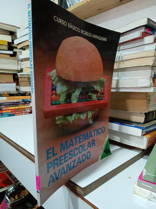 EL MATEMATICO PREESCOLAR AVANZADO POR ROBLES MINQUINI USADO MATEMÁTICAS JUÁREZ