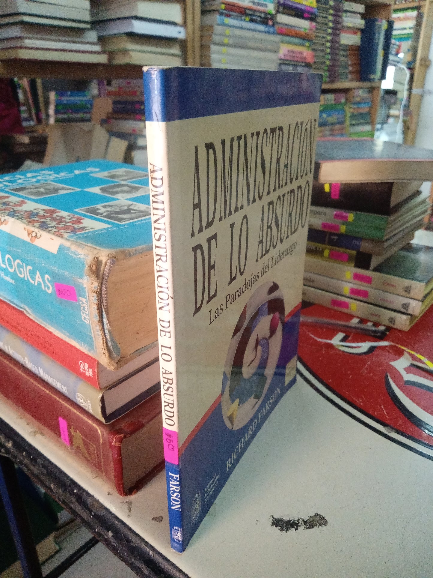 ADMINISTRACION DE LO ABSURDO LAS PARADOJAS DEL LIDERAZGO POR RICHARD FARSON USADO SUPERACION PERSONAL LITERARIO 207
