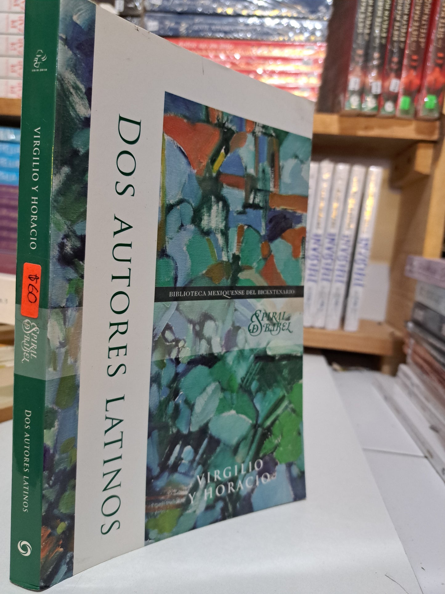 DOS AUTORES LATINOS VIRGILIO Y HORACIO GOBIERNO DEL ESTADO DE MÉXICO USADO NOVELA JUÁREZ