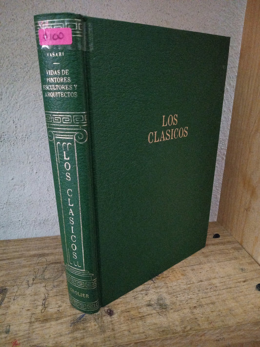 VIDAS DE LOS MAS EXCELENTES PINTORES ESCULTORES Y ARQUITECTOS VASARI USADO NOVELA LITERARIO 305