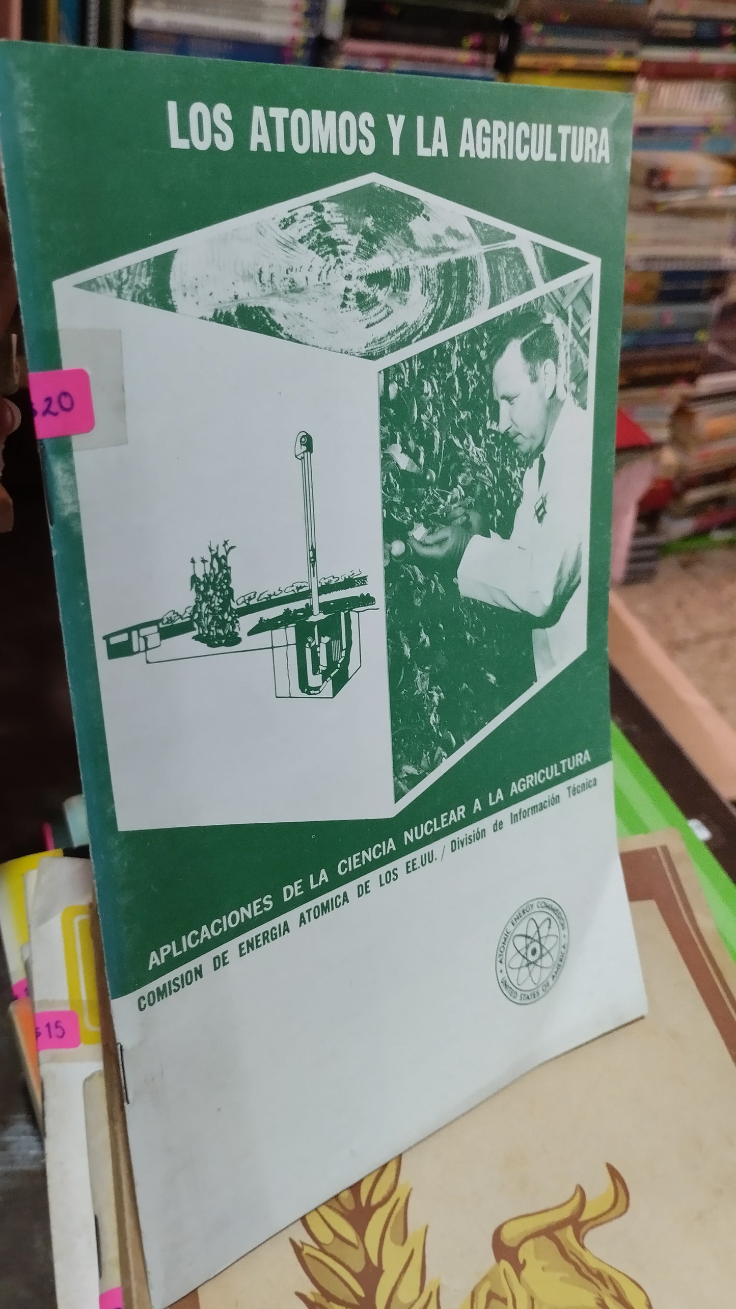 LOS ATOMOS Y LA AGRICULTURA LIBRO USADO AGRICULTURA ALDAMA