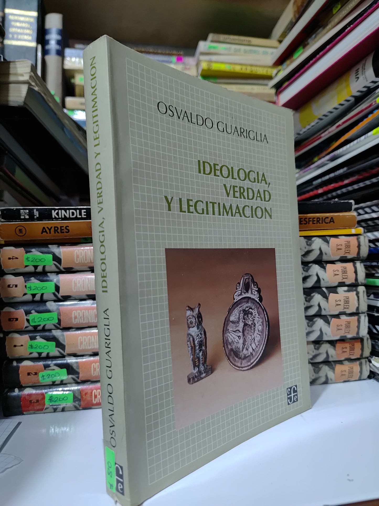 IDEOLOGIA VERDAD Y LEGITIMACION POR OSVALDO GUARIGLIA USADO HISTORIA JUAREZ 507