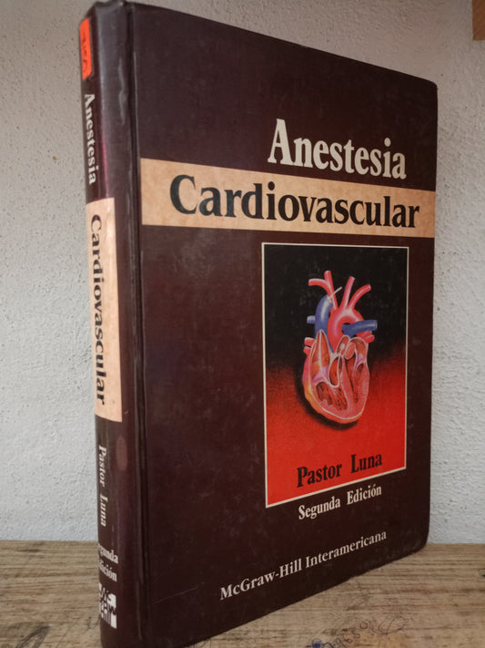 ANESTESIA CARDIOVASCULAR POR PASTOR LUNA USADOS SALUDO LITERARIO 350
