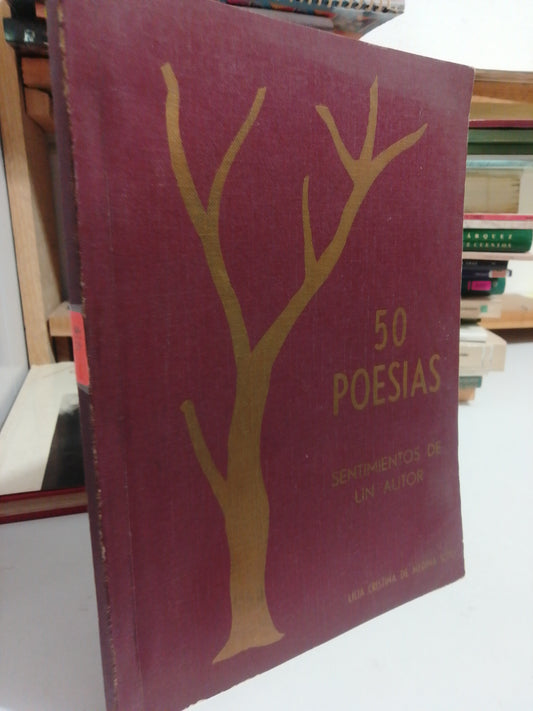 50 POESIAS SENTIMIENTOS DE UN AUTOR POR LILIA CRISTINA DE MEDINA SOTO USADO POESIA JUAREZ