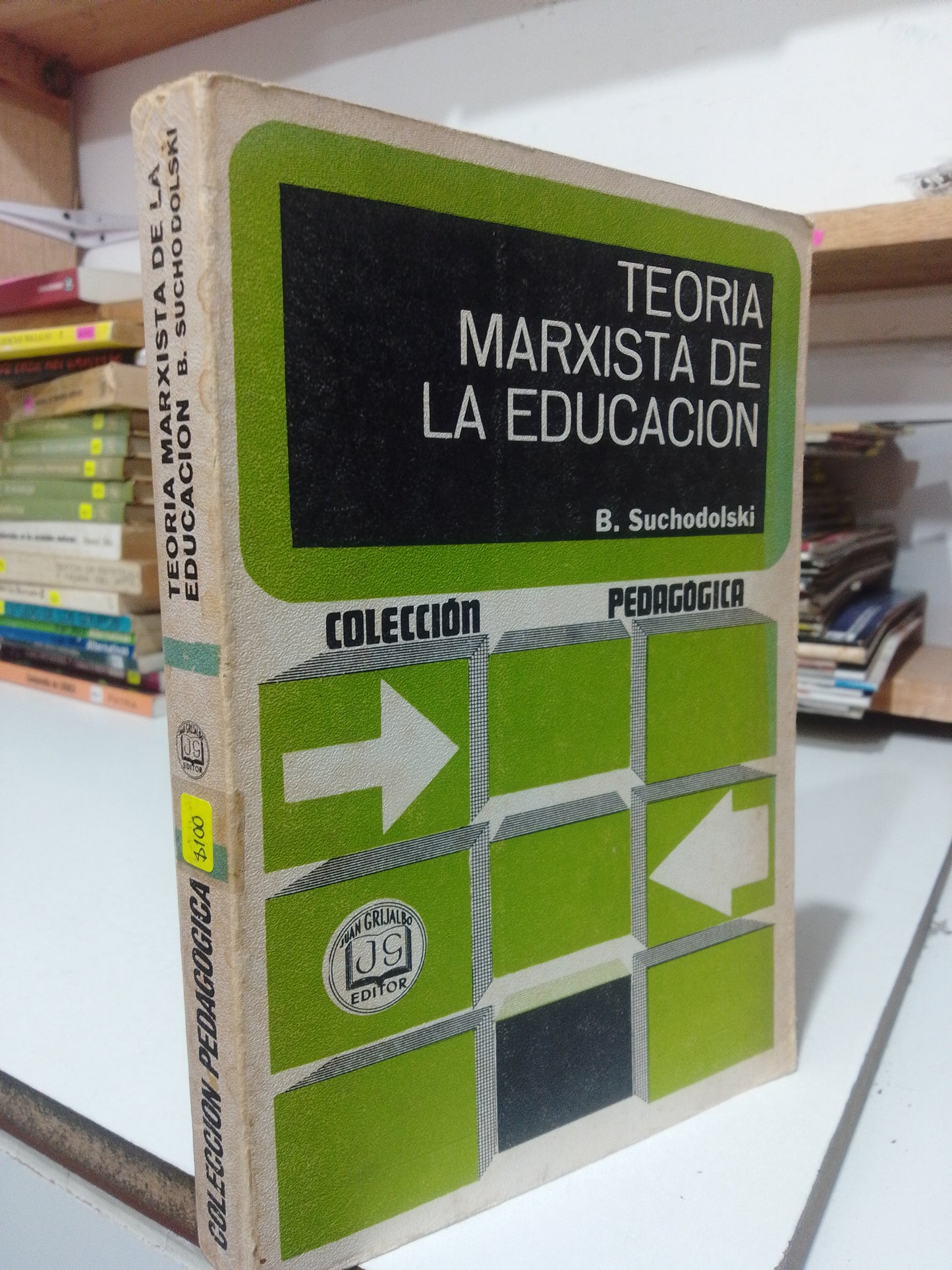 TEORIA MARXISTA DE LA EDUCACION POR B.SUCHODOLSKI USADO FILOSOFIA JUAREZ