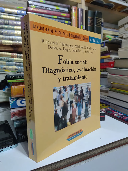 FOBIA SOCIAL DIAGNOSTICO EVALUACION Y TRATAMIENTO POR VARIOS AUTORES USADO PSICOLOGIA JUAREZ