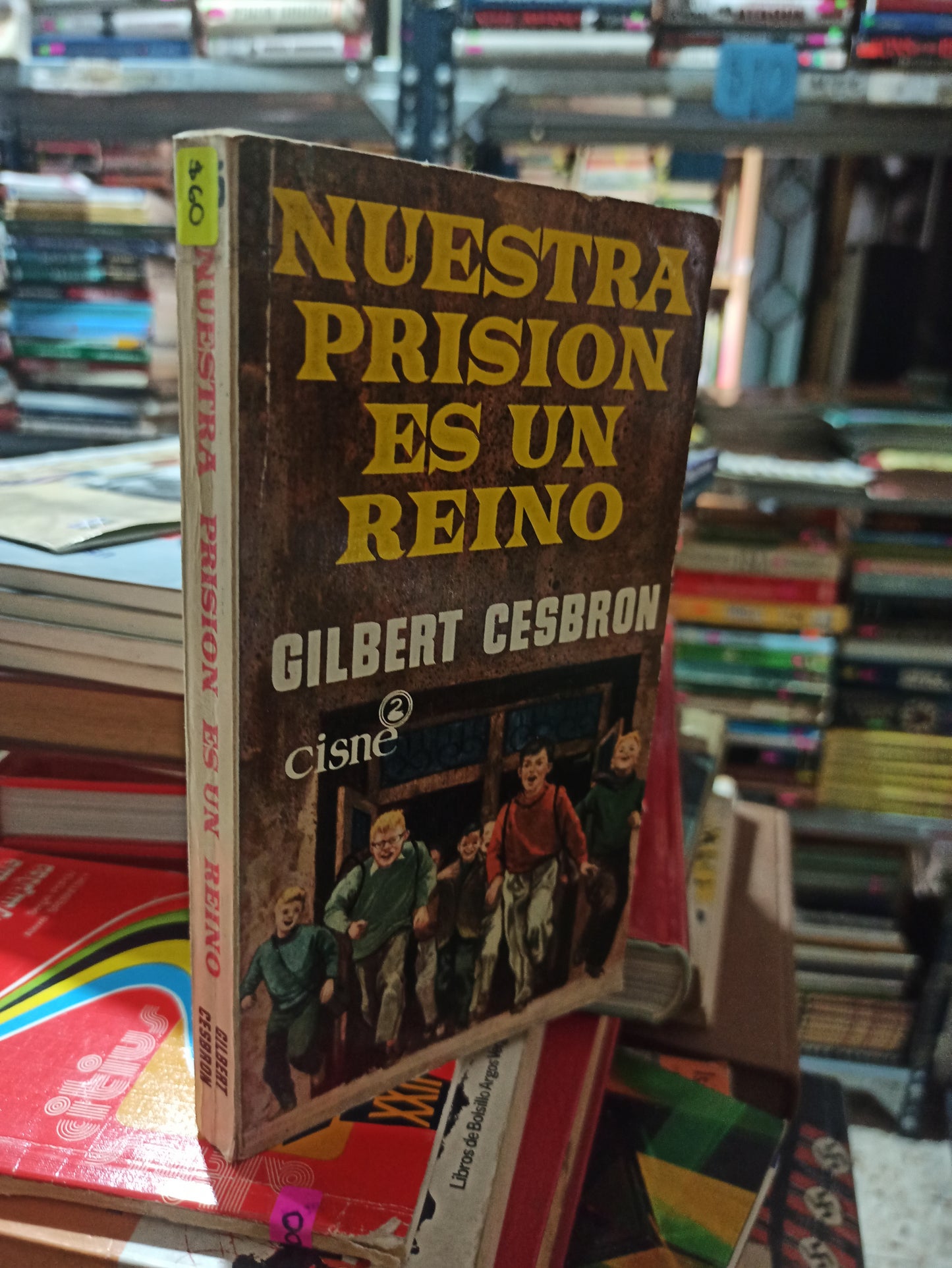 NUESTRA PRISIÓN ES UN REINO POR GILBERT CESBRON USADO NOVELAS ALDAMA