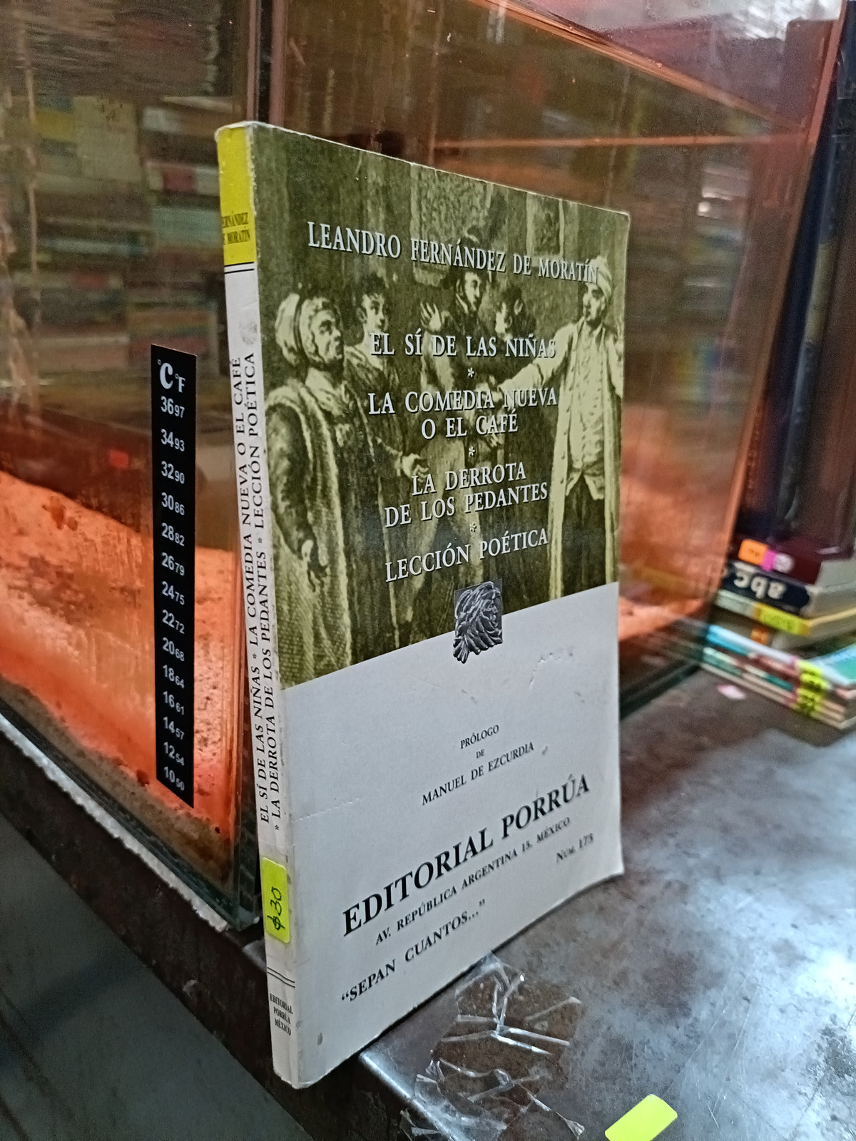 EL SI DE LAS NIÑAS LA COMEDIA NUEVA O EL CAFE LA DERROTA DE LOS PEDANTES LECCION POETICA POR LEANDRO FERNADEZ DE MORTIN USADO NOVELA ALDAMA