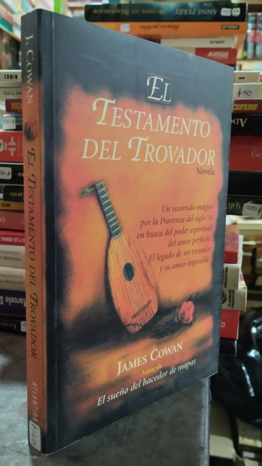EL TESTAMENTO DEL TROVADOR POR JAMES COWAN LIBRO USADO NOVELAS ALDAMA