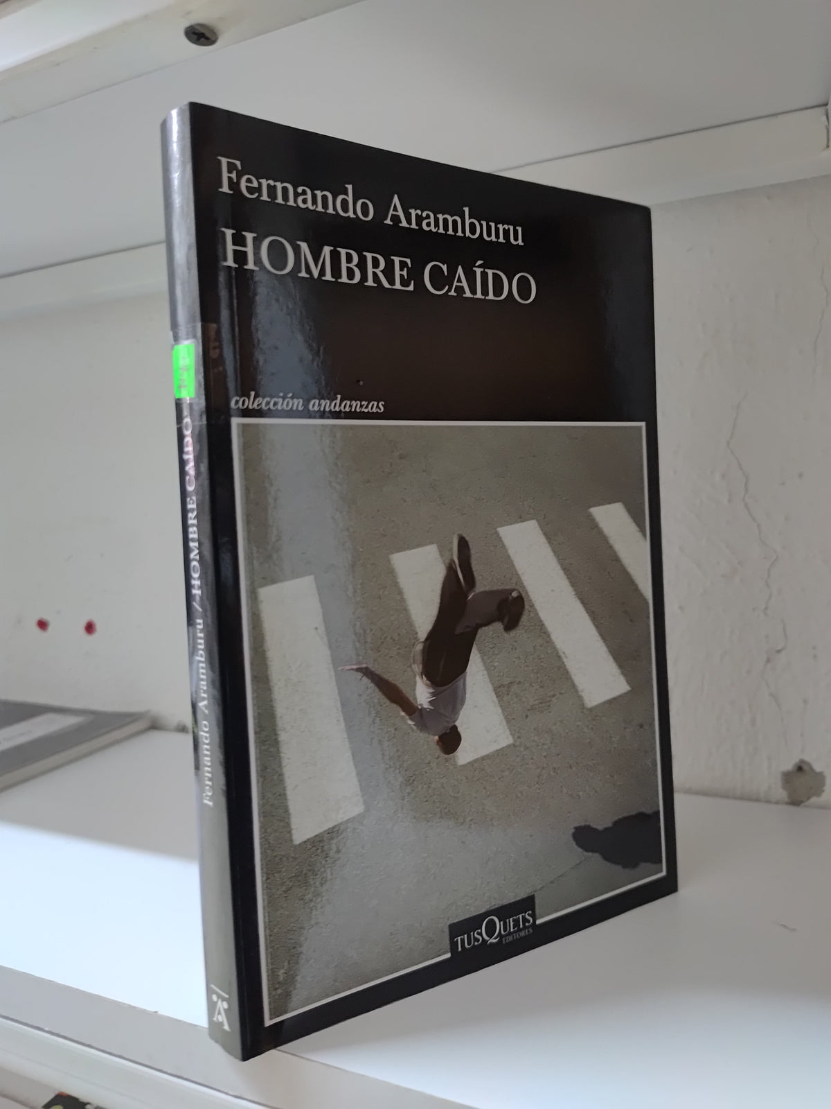 HOMBRE CAIDO POR FERNANDO ARAMBURU USADO NOVELAS JUAREZ 515