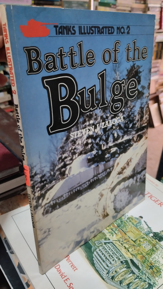 BATTLE OF THE BULGE POR STEVEN J ZALOGA LIBRO USADO HISTORIA ALDAMA