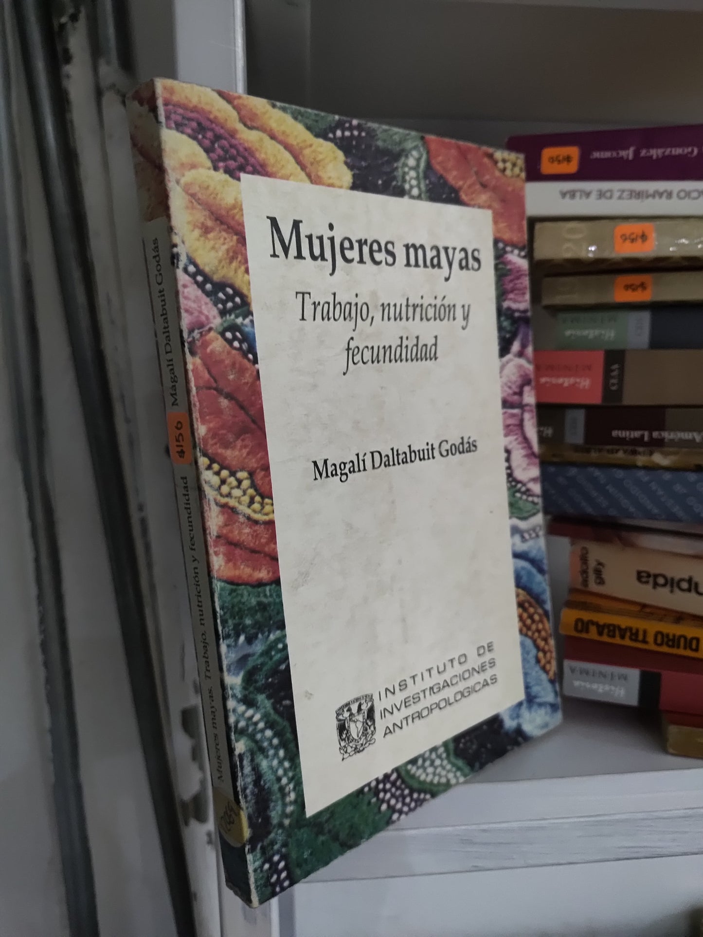 MUJERES MAYAS POR MAGALI DALTABUIT GODAS USADO HISTORIA JUAREZ 515