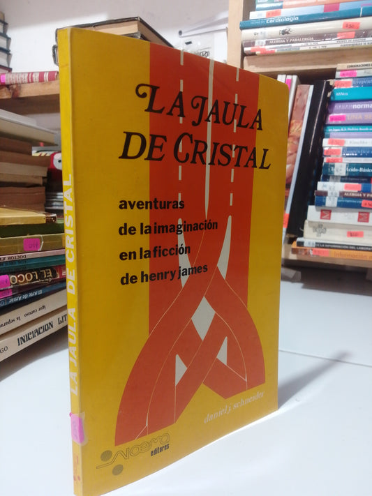 LA JAULA DE CRISTAL POR DANIEL SCHNEIDER USADO NOVELA JUAREZ