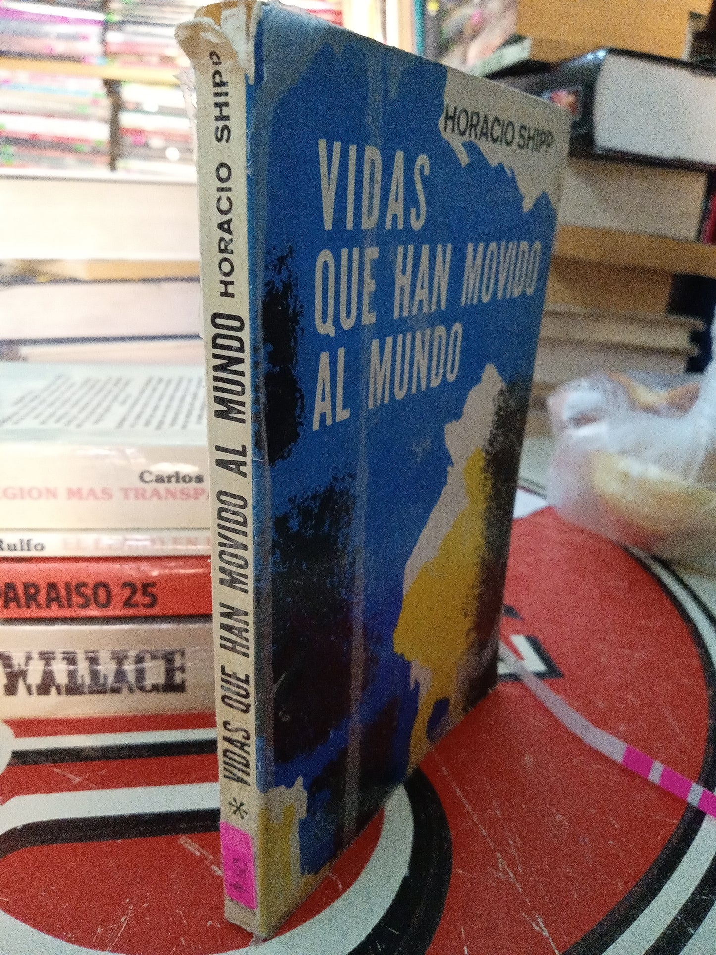 VIDAS QUE HAN MOVIDO AL MUNDO POR HORACIO SHIPP USADO NOVELA LITERARIO 207