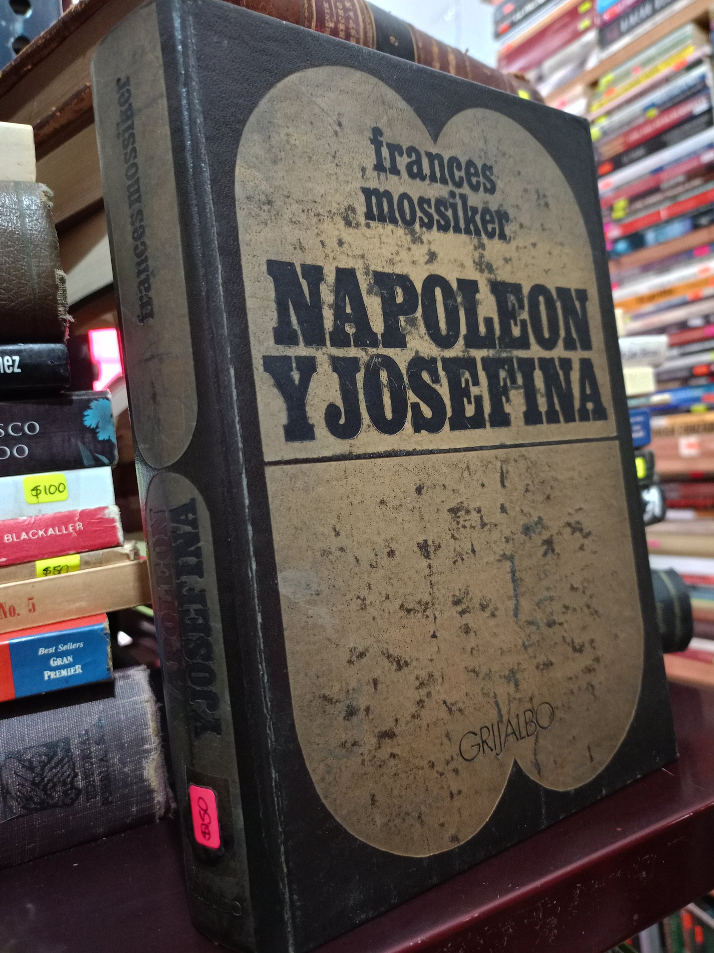 NAPOLEON Y JOSEFINA FRANCES MOSSIKER USADO NOVELA LITERARIO 305