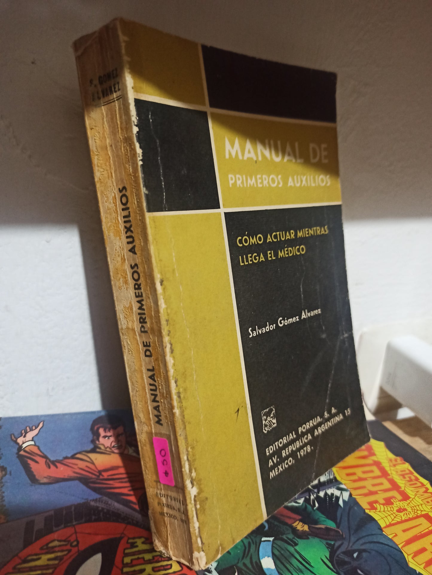 MANUAL DE PRIMEROS AUXILIOS POR SALVADOR GOMEZ ALVAREZ USADO SOCIOLOGIA JUÁREZ