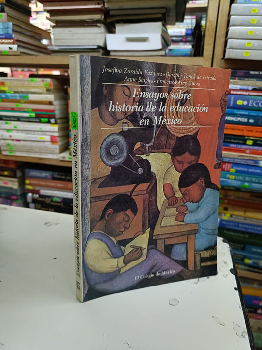 ENSAYOS SOBRE HISTORIA DE LA EDUCACIÓN EN MÉXICO (VARIOS AUTORES) USADO EDUCACIÓN LITERARIO 207