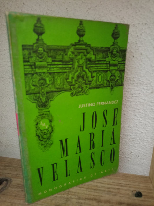 JOSE MARIA VELASCO POR JUSTINO FERNÁNDEZ USADO HISTORIA LITERARIO 305