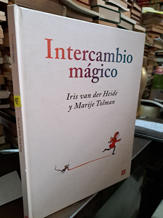INTERCAMBIO MAGICO IRIS VAN DER HEIDE, MARIJE TOLMAN USADO INFANTIL ALDAMA