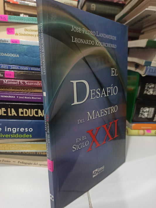EL DESAFIO DEL MAESTRO POR JOSE PEDRO LANDAVERDE USADO EDUCACIÓN JUÁREZ