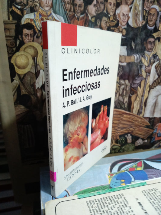 ENFERMEDADES INFECCIOSAS POR A P BALLA J A GRAY USADO SALUD JUAREZ