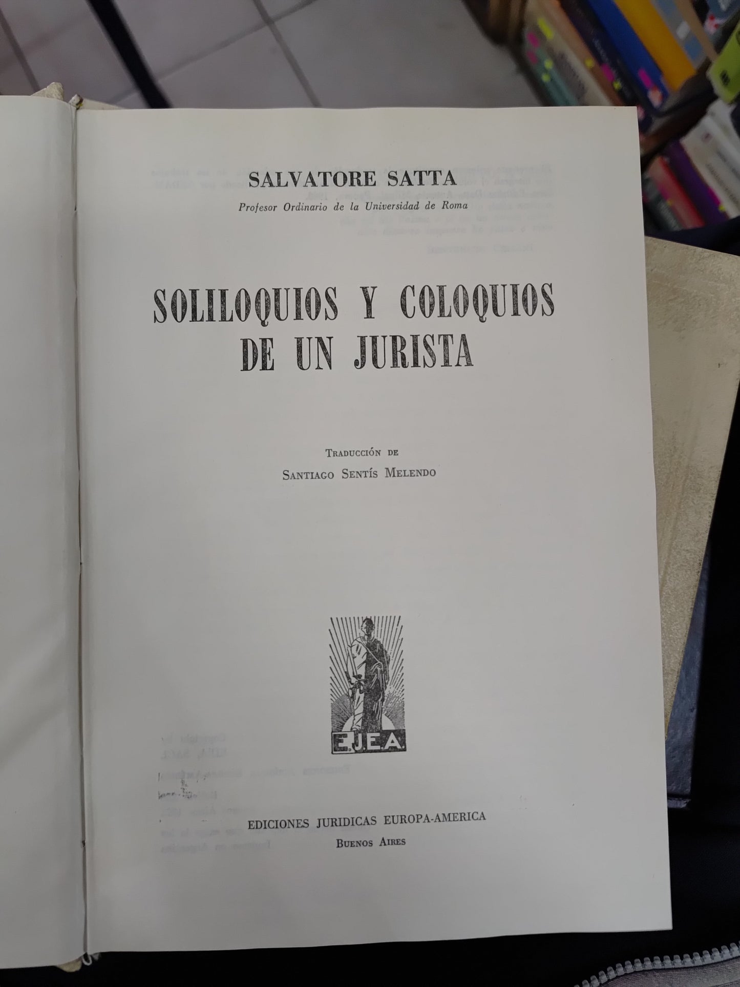SOLILOQUIOS Y COLOQUIOS DE JN JURISTA POR SALVATORE SATTA USADO DERECHO LITERARIO 207