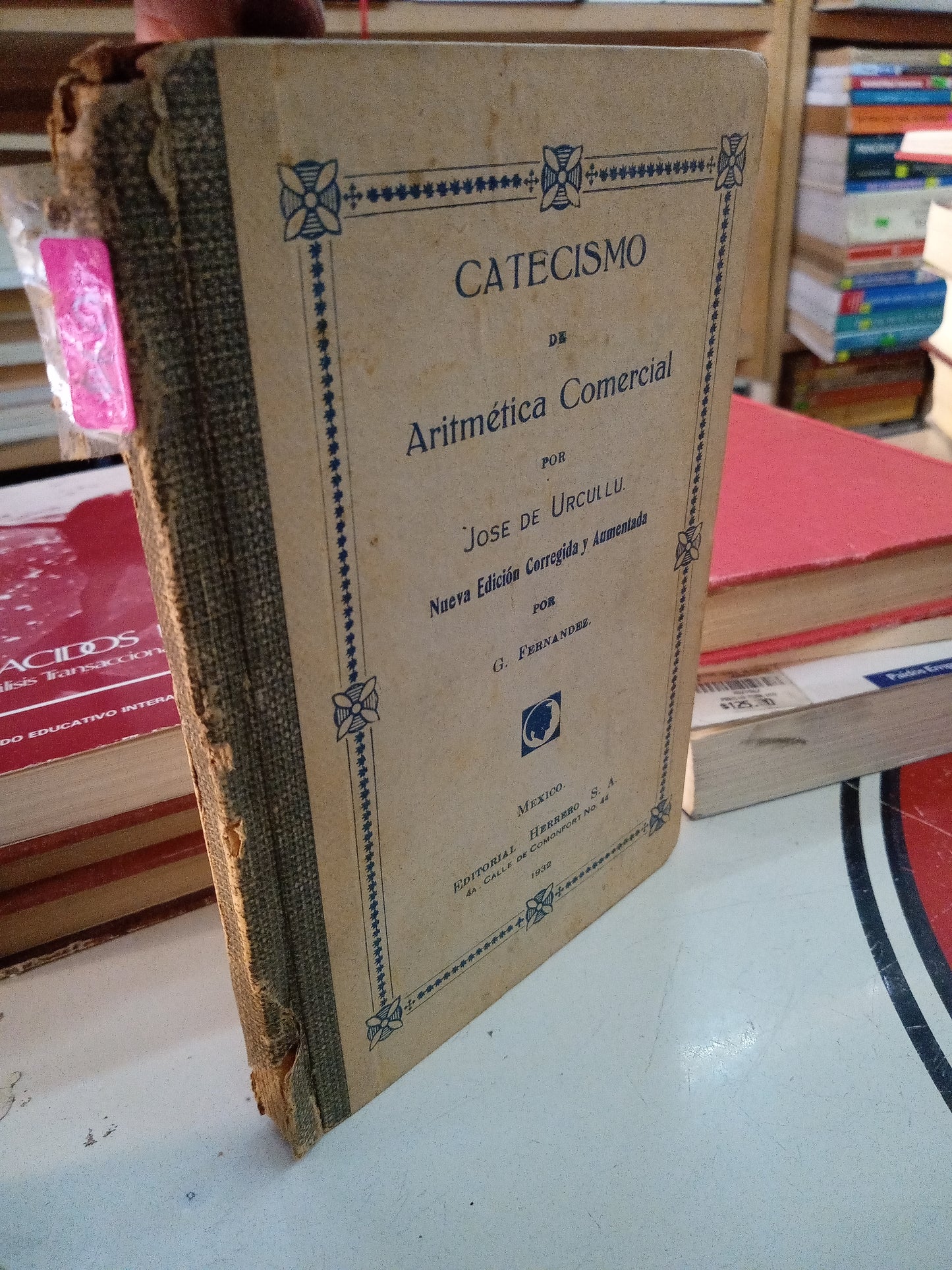 CATESISMO DE ARITMÉTICA COMERCIAL POR JOSE DE URCULLU USADO MATEMÁTICAS LITERARIO 207