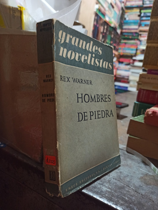 HOMBRES DE PIEDRA POR REX WARNER USADO ANTIGUOS ALDAMA