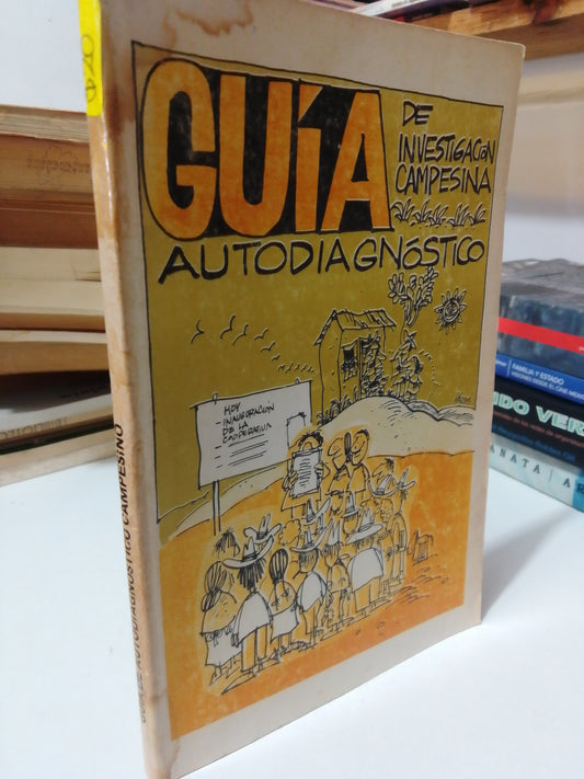 GUIA DE INVESTIGACION CAMPESINA AUTODIAGNOSTICO USADO HISTORIA JUÁREZ
