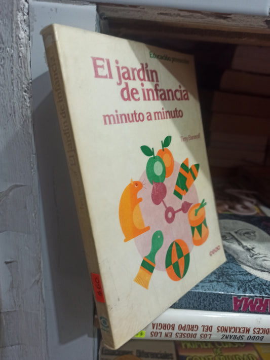 EL JARDIN DE INFANCIA MINUTO A MINUTO POR TIMY BARANOFF USADO EDUCACIÓN JUÁREZ