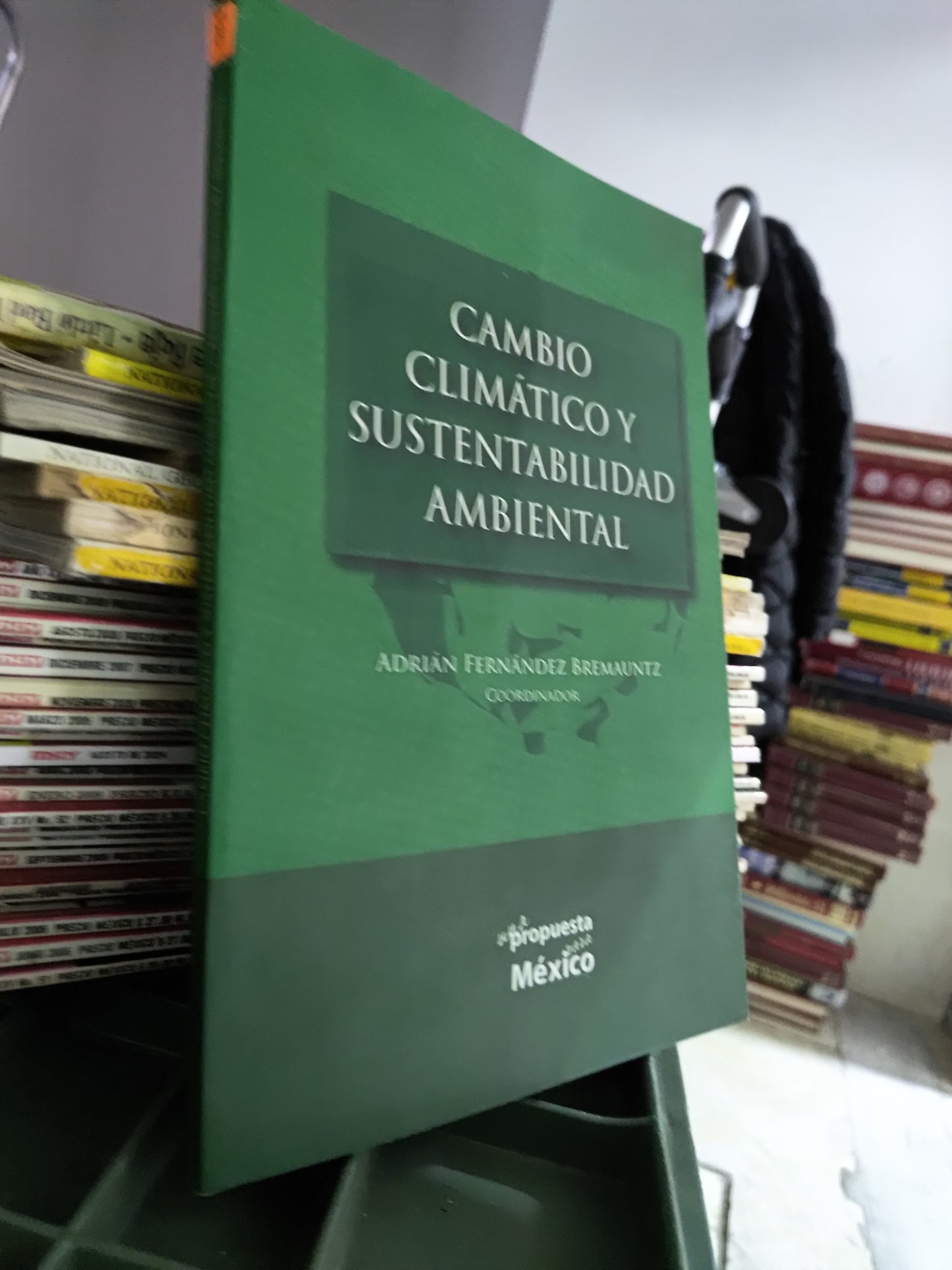 CAMBIO CLIMATICO Y SUSTENTABILIDAD AMBIENTAL POR ADRIAN FERNANDEZ BREMAUNTZ USADO CIENCIAS JUAREZ 515