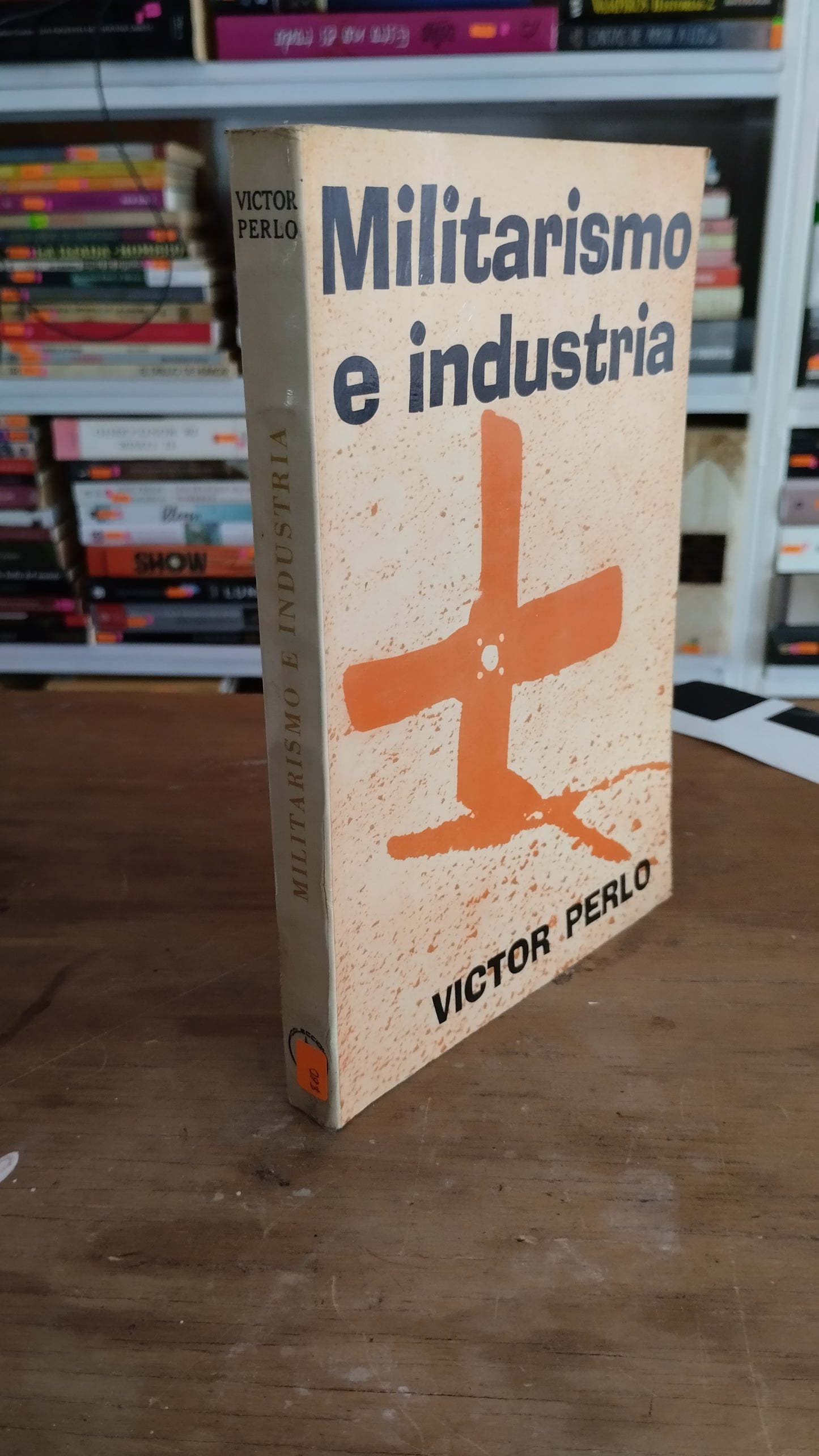 MILITARISMO EN LA INDUSTRIA VICTOR PERLO USADO  POLITICA JUAREZ 515