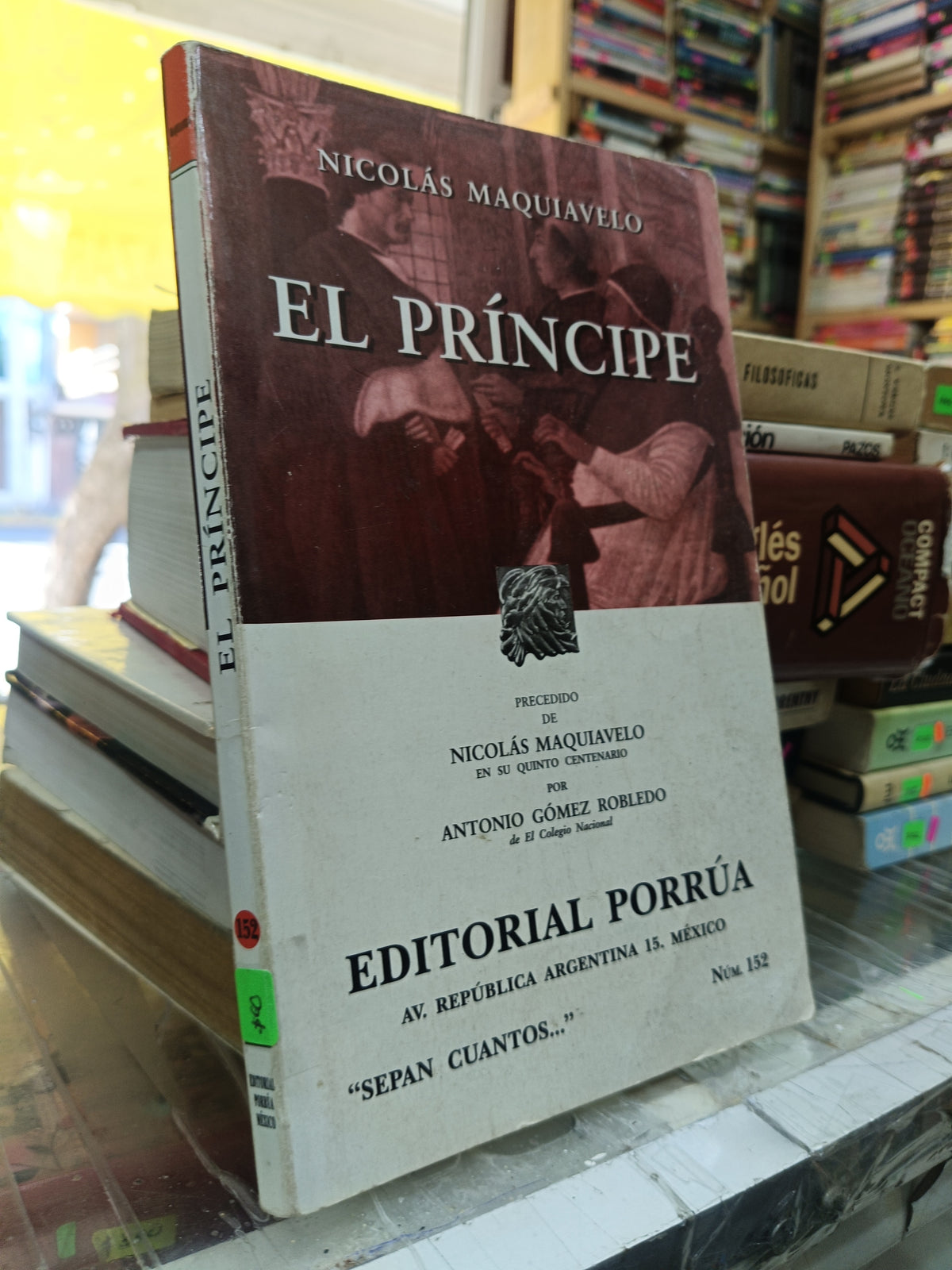 EL PRINCIPE POR NICOLAS MAQUIAVELO USADO NOVELA JUAREZ 507