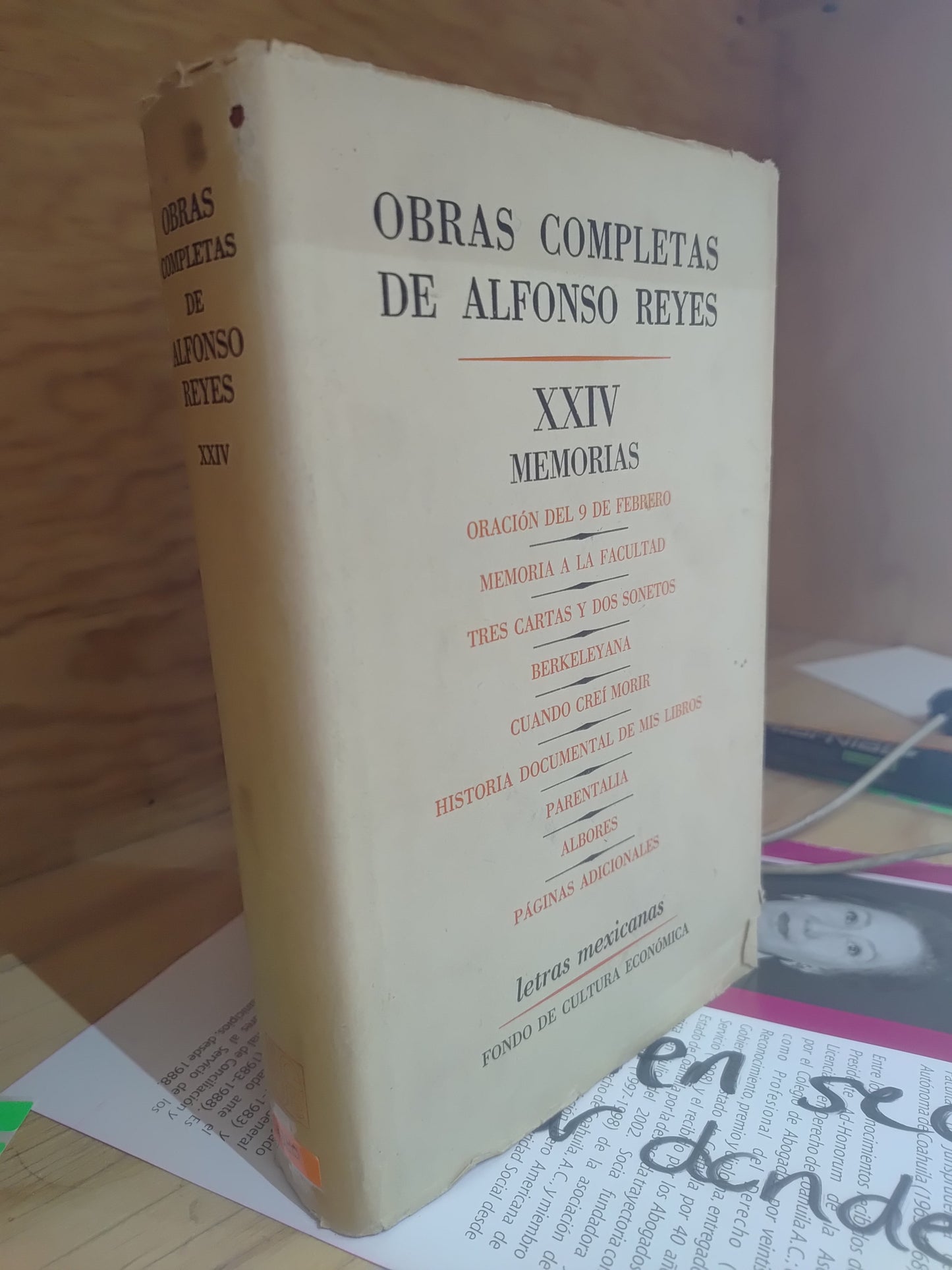OBRAS COMPLETAS DE ALFONSO REYES TOMO 24 ORACION DEL 9 DE FEBRERO MEMORIA A LA FACULTAD TRES CARTAS Y DOS SONETOS BERKELEYANA CUANDO CREI MORIR HISTORIA DOCUMENTAL DE MIS LIBROS PARENTALIA ALBORES USADO NOVELAS JUAREZ 515
