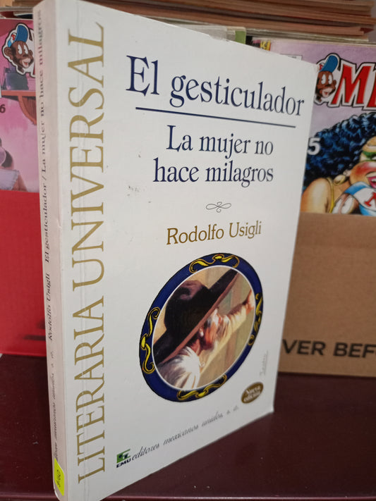 EL GESTICULADOR LA MUJER NO HACE MILAGROS POR RODOLFO USIGLI USADO NOVELA LITERARIO 305