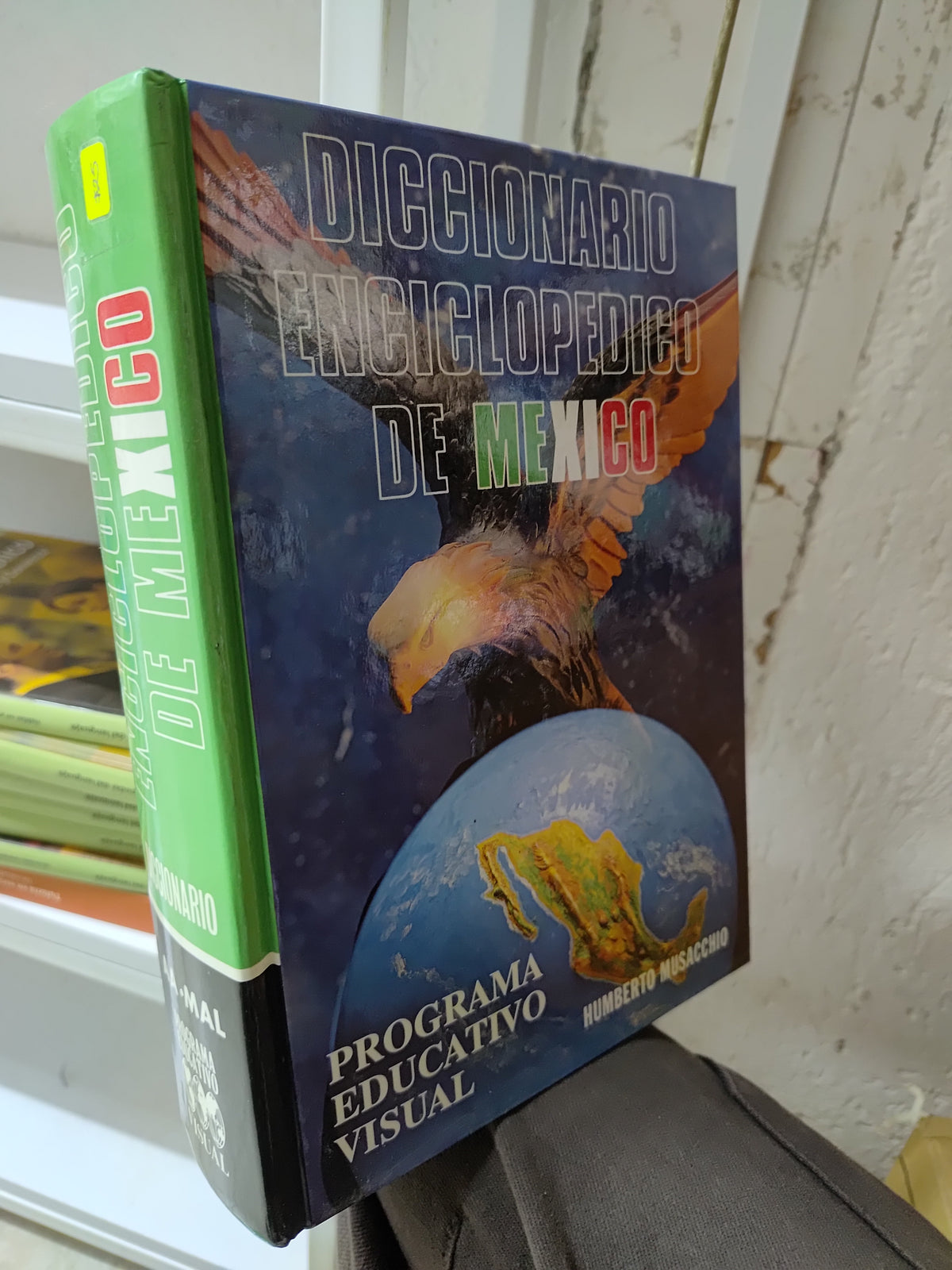 DICCIONARIO ENCICLOPEDICO DE MEXICO AA MAL POR HUMBERTO MUSACCHIO USADO EDUCACION JUAREZ 515