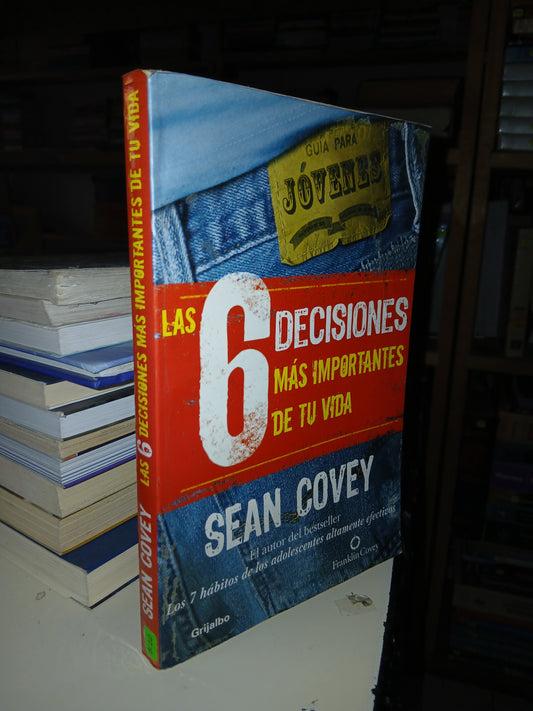 LAS 6 DECISIONES MÁS IMPORTANTES DE TU VIDA POR SEAN COVEY USADO SUPERACIÓN PERSONAL LITERARIO 207