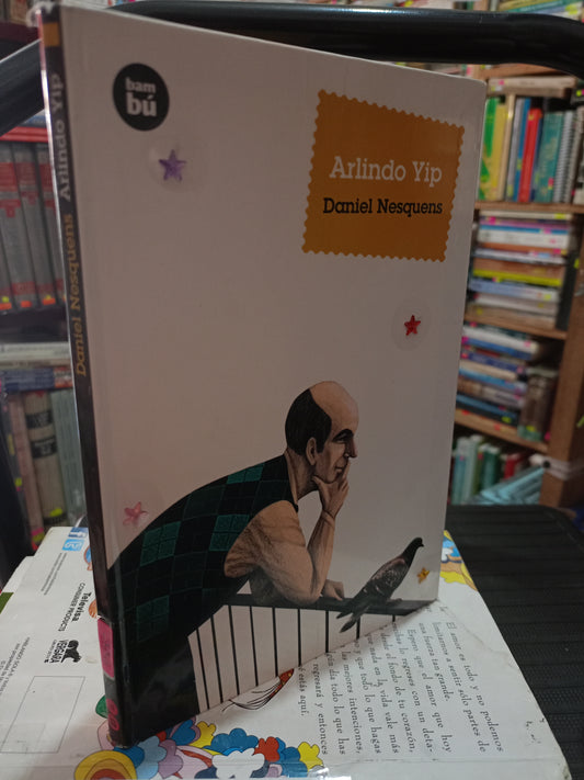 ARLINDO YIP POR DANIEL NESQUENS USADO NOVELA LITERARIO 305