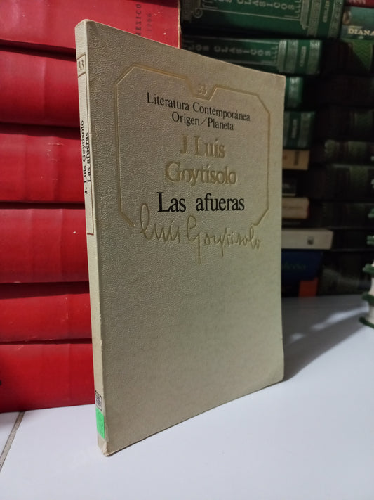 LAS AFUERAS POR J. LUIS GOYTISOLO USADO NOVELA JUÁREZ