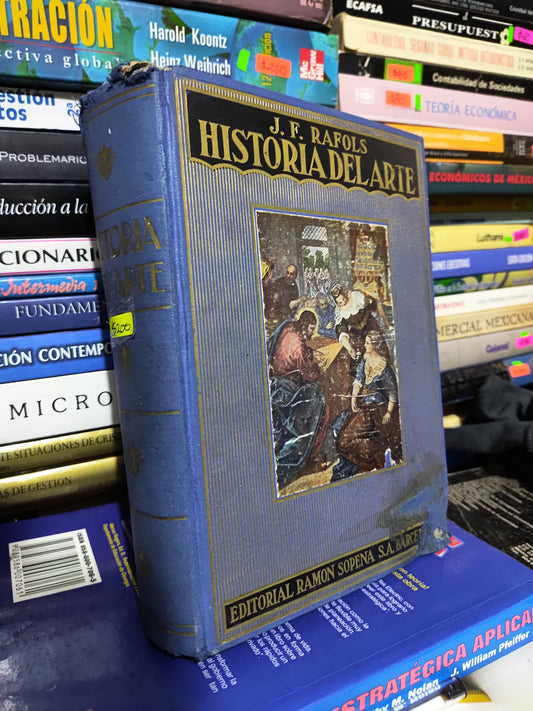 HISTORIA DEL ARTE POR J. F. RAFOLS USADO HISTORIA JUAREZ
