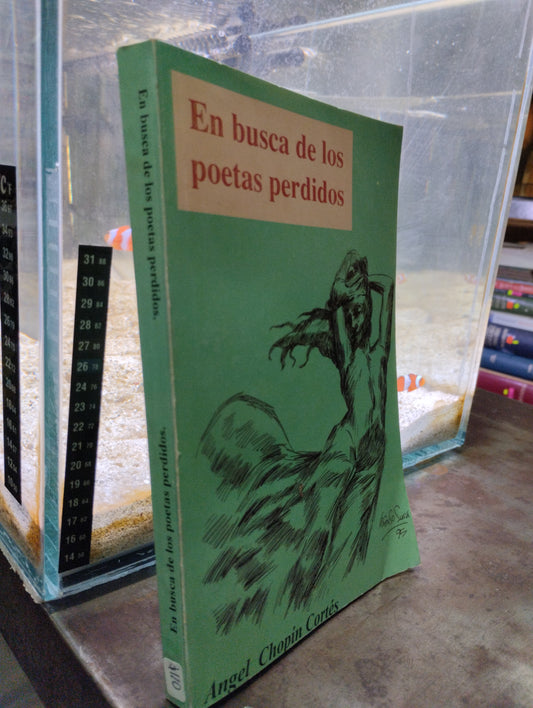 EN BUSCA DE LOS POETAS PERDIDOS POR ANGEL CHOPIN CORTES USADOS POESIAS ALDAMA
