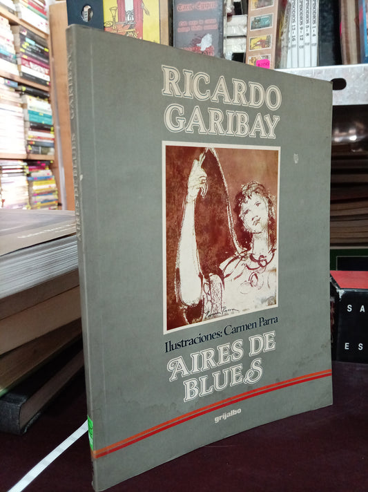 AIRES DE BLUES POR RICARDO GARIBAY USADO HISTORIA LITERARIO 305