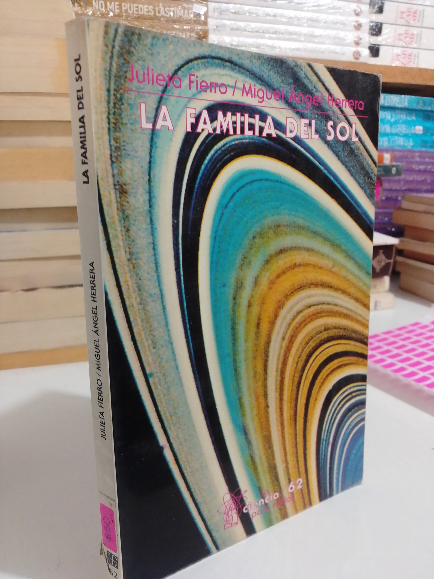 LA FAMILIA DEL SOL POR JULIETA FIERRO Y MIGUEL ANGEL HERRERA USADO NOVELAS JUAREZ