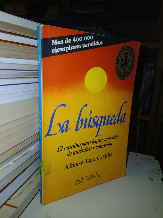 LA BÚSQUEDA POR ALFONSO LARA CASTILLA USADO SUPERACIÓN PERSONAL LITERARIO 207
