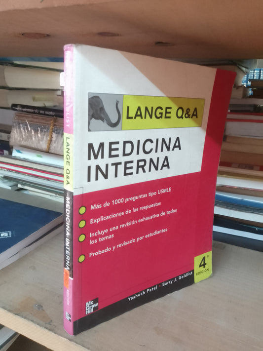 LANGE Q&A MEDICINA INTERNA POR YASHESH PATEL Y BARRY J. GOLDLIST USADO MEDICINA LITERARIO 207