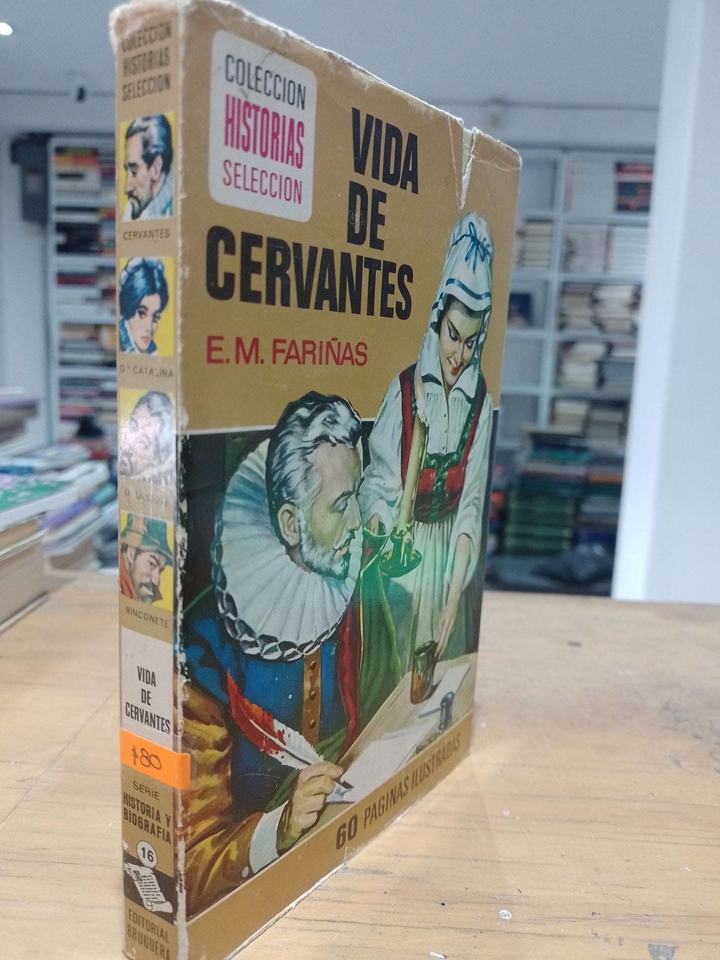 VIDA DE CERVANTES POR E.M FARIÑAS USADO NOVELA JUAREZ 515