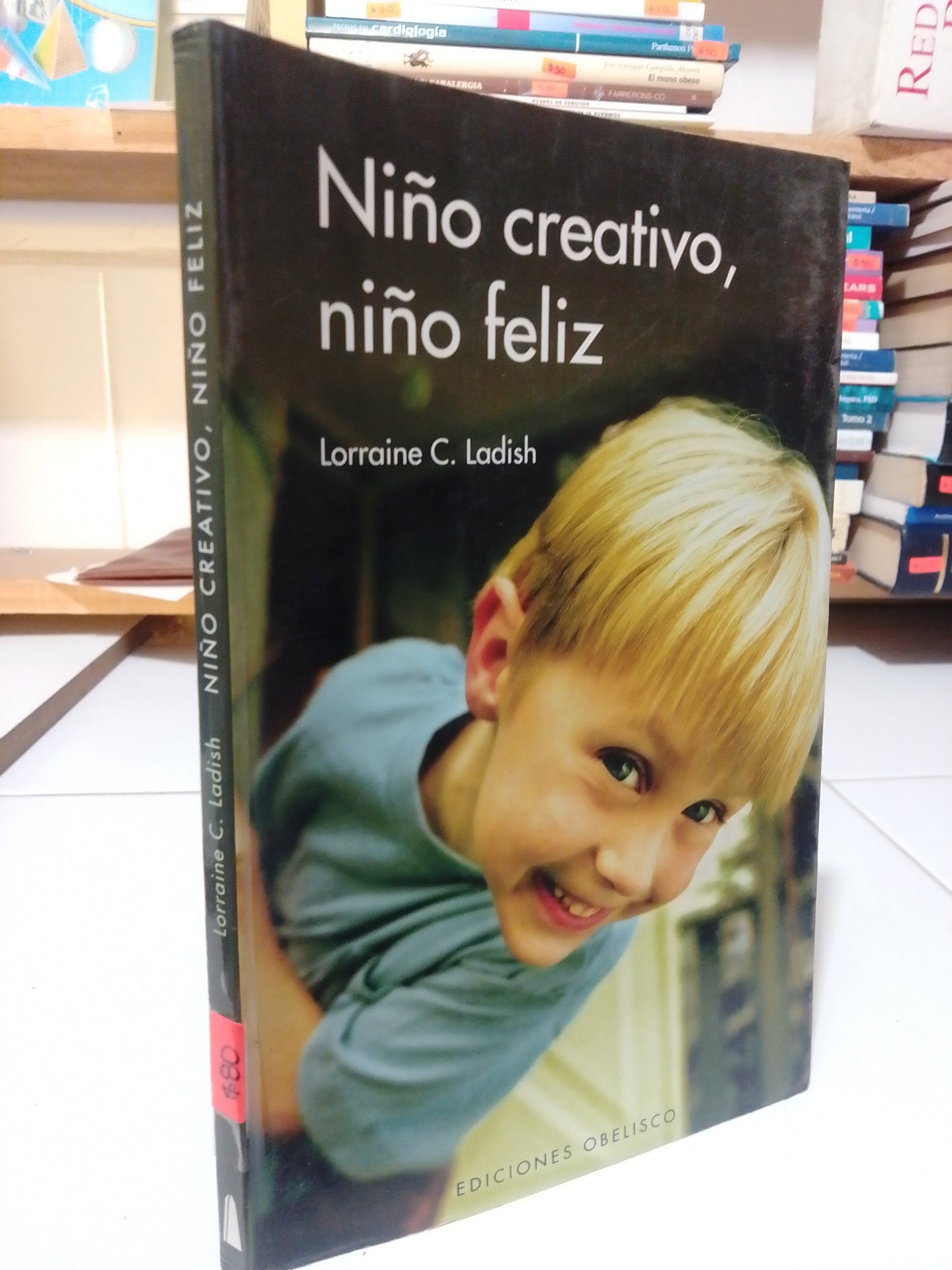 NIÑO CREATIVO NIÑO FELIZ POR LORRAINE C. LADISH USADO PSICOLOGÍA JUAREZ