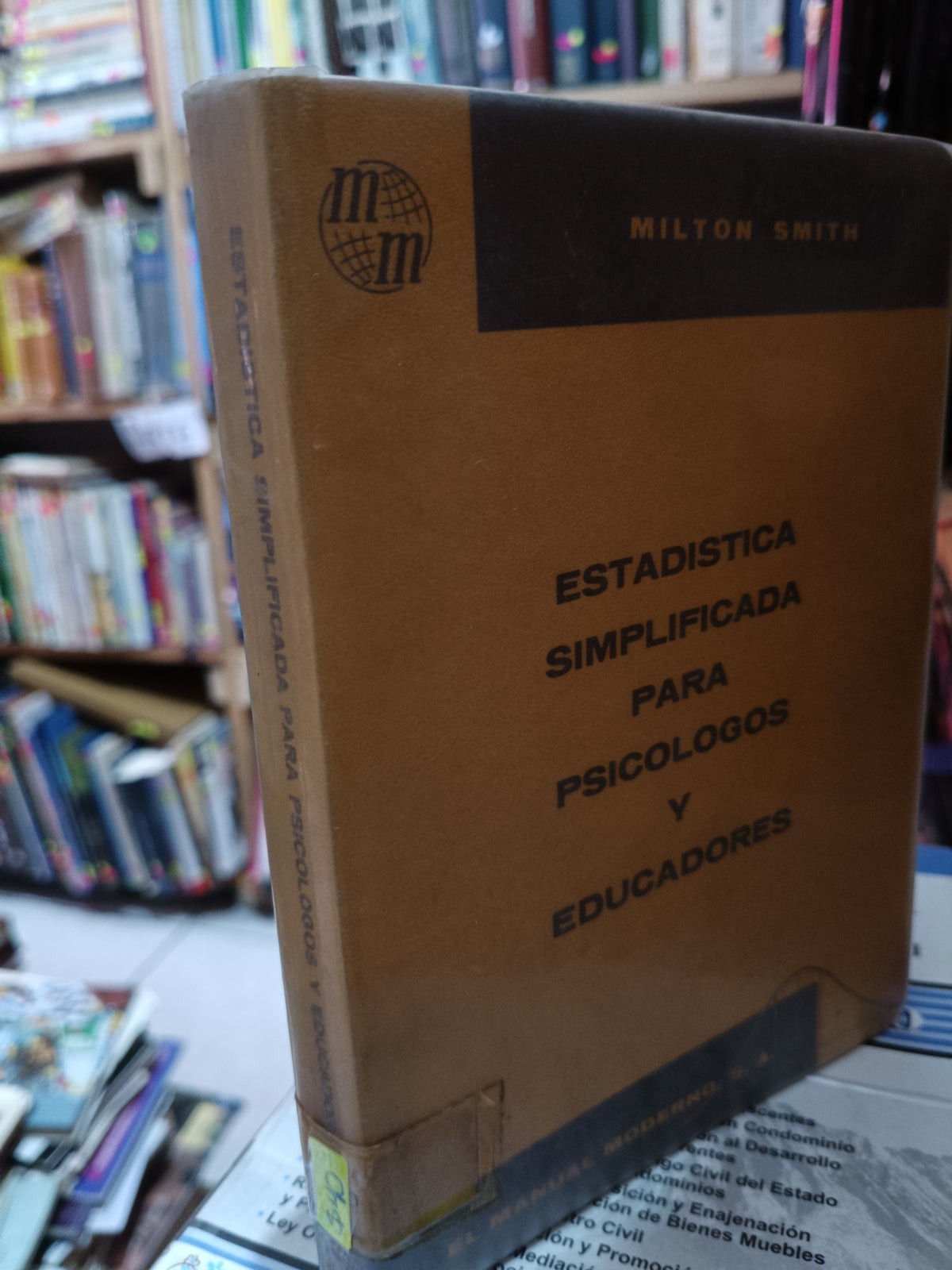 ESTADISTICA SIMPLIFICADA PARA PSICOLOGOS Y EDUCADORES MILTON SMITH USADO MATEMATICAS LITERARIO 305